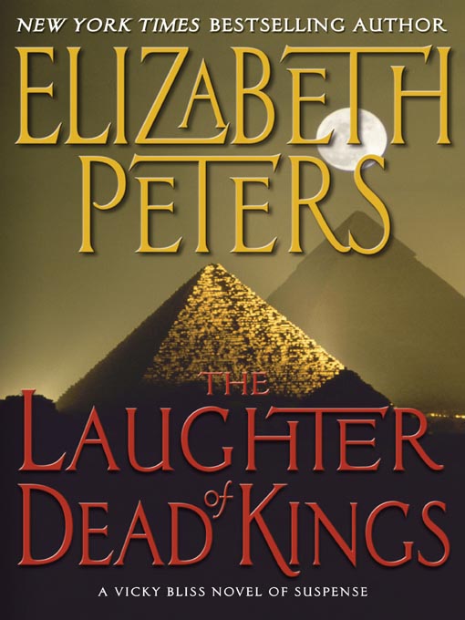 Title details for The Laughter of Dead Kings by Elizabeth Peters - Available
